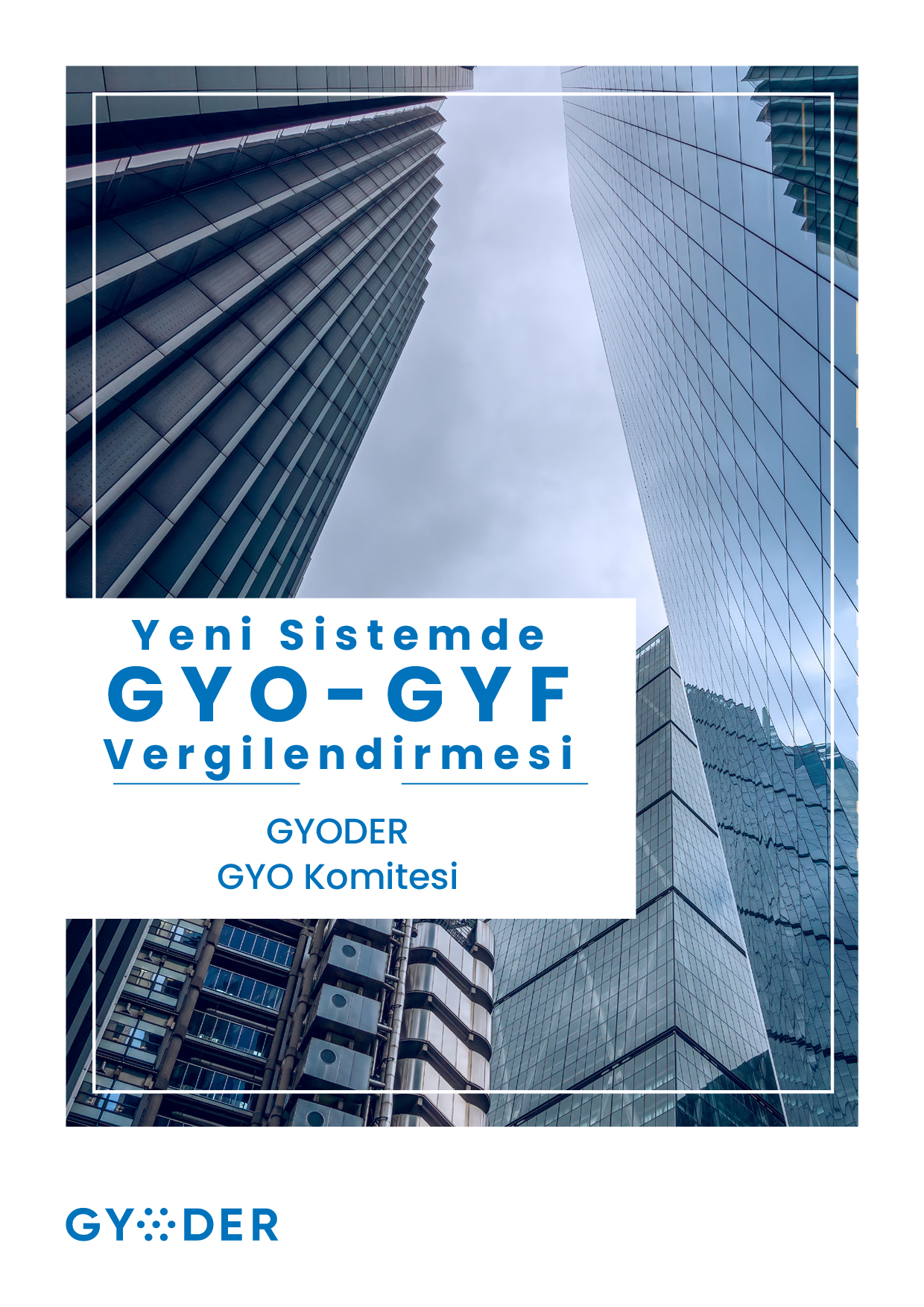 Yeni Sistemde GYO-GYF Vergilendirmesi